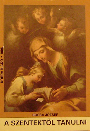 Bocsa József - A szentektől tanulni