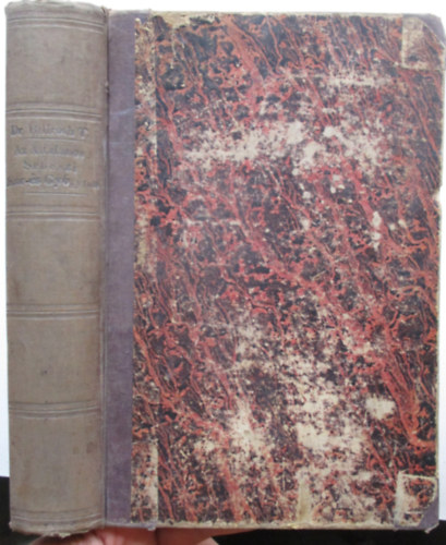 Dr. Billroth Theodor - Az általános sebészi kór- és gyógytan - kézikönyv tanulók és orvosok számára