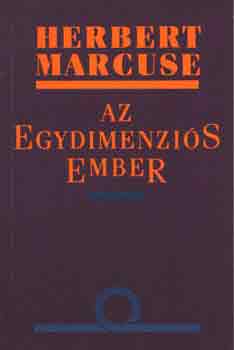 Herbert Marcuse - Az egydimenziós ember
