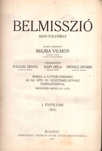 Paulik Jnos, Kapi Bla, Prhle Henrik - Belmisszi I. vfolyam 1914