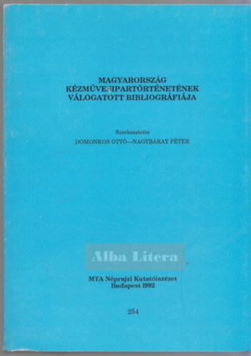 Nagybkay Szerk.: Domonkos O. - Magyarorszg kzmvesipartrtnetnek vlogatott bibliogrfija