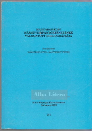 Nagybkay Szerk.: Domonkos O. - Magyarorszg kzmvesipartrtnetnek vlogatott bibliogrfija