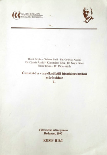 Durts-Gedeon-Gyrfs-Gyuris-Klatsmnyi-Nagy-Pintr-Pcza - tmutat a vezetknlkli hradstechnikai mrsekhez I.
