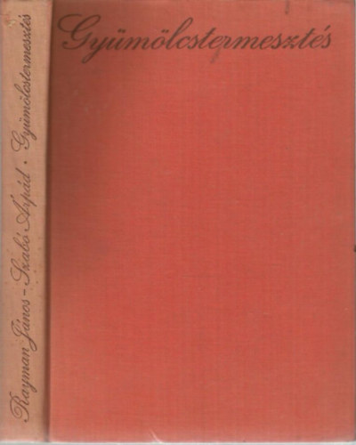 Rayman J�nos-Szab� �rp�d - Gy�m�lcstermeszt�s