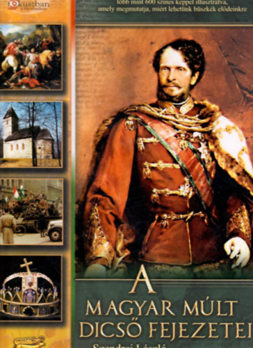 Szendrei László - A magyar múlt dicső fejezetei