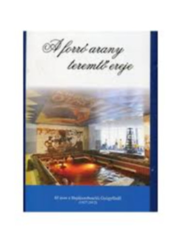 A forr arany teremt ereje