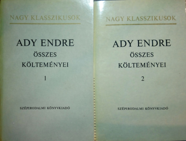 Ady Endre - Ady Endre összes költeményei I-II.
