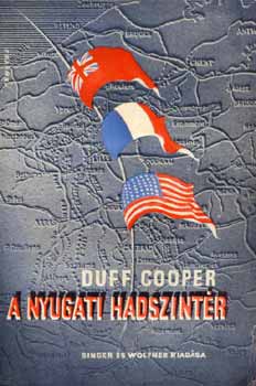 Duff Cooper - A nyugati hadszint�r