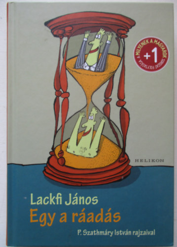 Lackfi János - Egy a ráadás