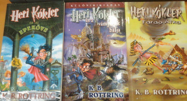 K. B. Rottring - 3 db Heri Kkler s az epekve + Heri Kkler s a vmprok blja + Heri Kkler s a Fra tka