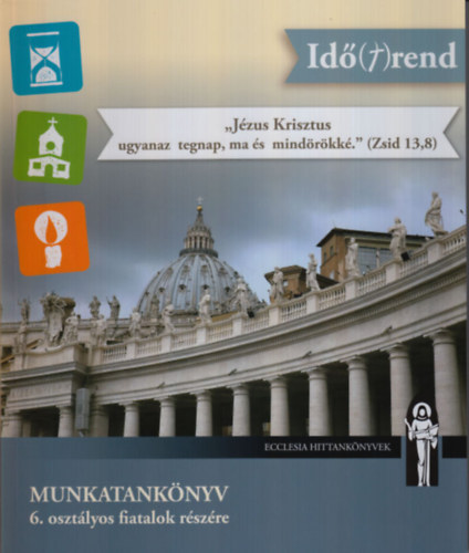 Lejt�nyi Em�nuel - Pavelczak-Major Dorina - Id�(t)rend (munkatank�nyv) - 6. oszt�ly