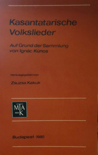 Zsuzsa Kakuk - Kasantatarische Volkslieder (Kazni tatr npdalok - nmet nyelv)