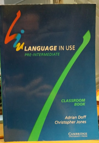 LANGUAGE IN USE PRE-INTERMEDIATE CLASSROOM BOOK