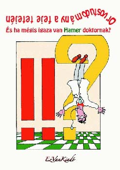 Mambretti, Giorgio, S�raphin, Jean - Orvostudom�ny a feje tetej�n