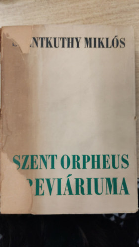 Szentkuthy MIklós - Szent Orpheus breviáriuma III.