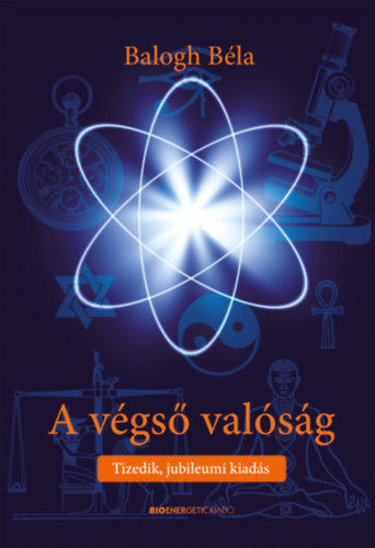 Balogh B�la - A v�gs� val�s�g