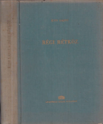 KISS LAJOS - R�gi R�tk�z