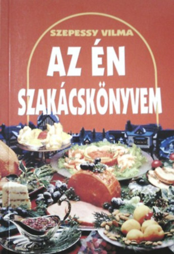 Szepessy Vilma - Az n szakcsknyvem