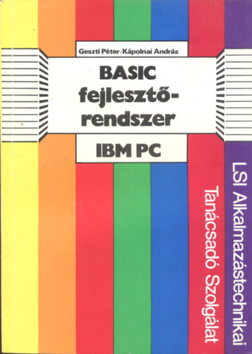 Geszti P�ter, K�polnai Andr�s - Basic fejleszt�rendszer IBM PC