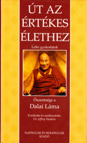Dalai Lma - t az rtkes lethez - Lelki gyakorlatok