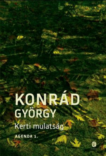 Konrád György - Agenda, 1. Kerti mulatság