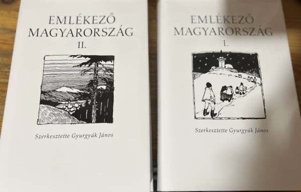 Gyurgyk Jnos (fszerk.) - Emlkez Magyarorszg I-II.