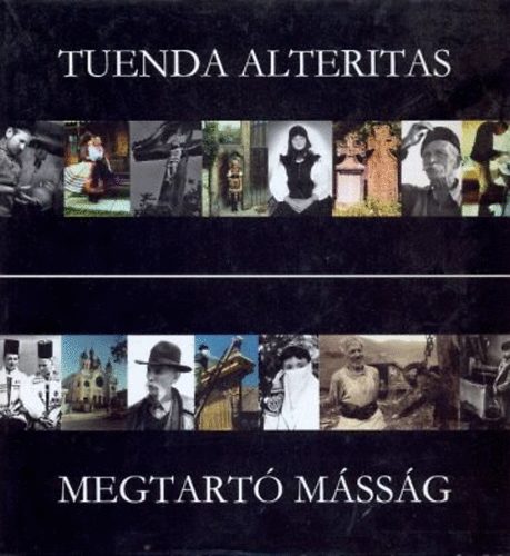 Marosvsrhely - Tuenda alteritas-Megtart mssg