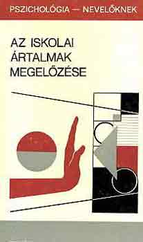 Gerd (szerk.) Biermann - Az iskolai rtalmak megelzse