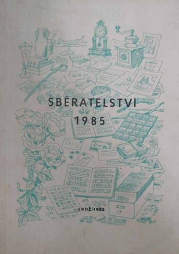 Sběratelství 1985 (Gyűjtemények - cseh nyelvű)