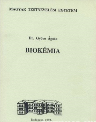 Dr. Gy�re �gota - Biok�mia