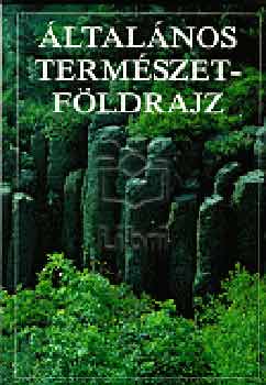 Borsy Zoltn (szerk.) - ltalnos termszetfldrajz - Fejezetek az lt. term. fldrajz krbl