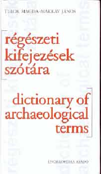 Tulok Magda, Makkay Jnos - Rgszeti kifejezsek sztra - angol-magyar, magyar-angol