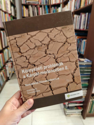 Schmidt Petra (szerk.) - K�rnyezeti probl�m�k a K�rp�t-medenc�ben II.