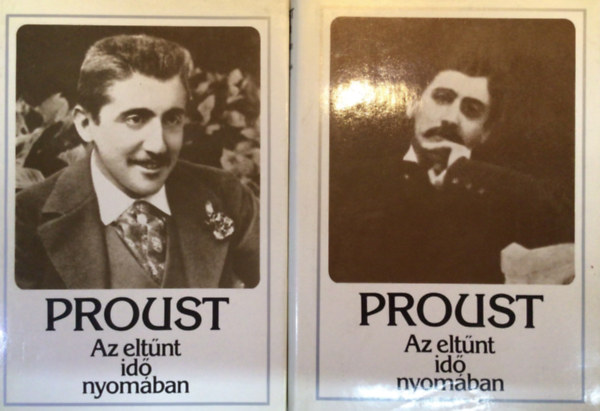 Marcel Proust - Az elt�nt id� nyom�ban I-II. (Swann - Bimb�z� l�nyok �rny�k�ban)