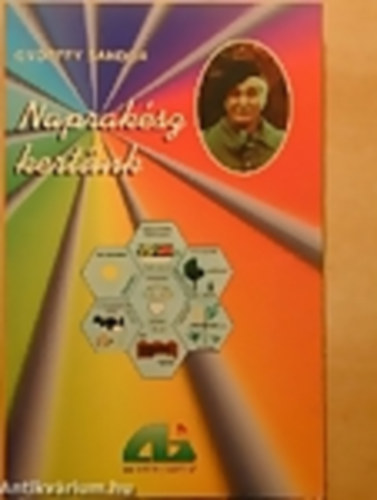 Györffy Sándor - Naprakész kertünk