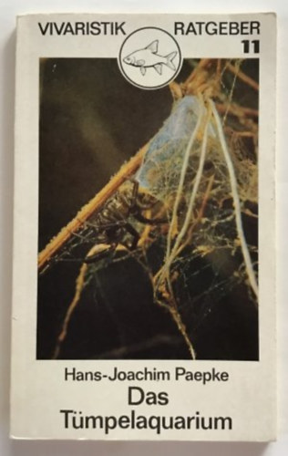 Hans-Joachim Paepke - Das Tmpelaquarium - Vivaristik Ratgerber 11
