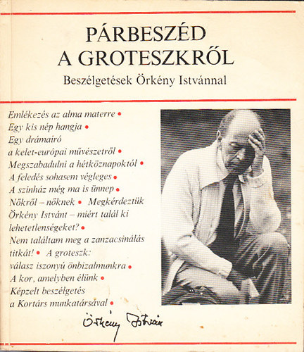 Radn�ti Zsuzsa (szerk.) - P�rbesz�d a groteszkr�l (Besz�lget�sek �rk�ny Istv�nnal)