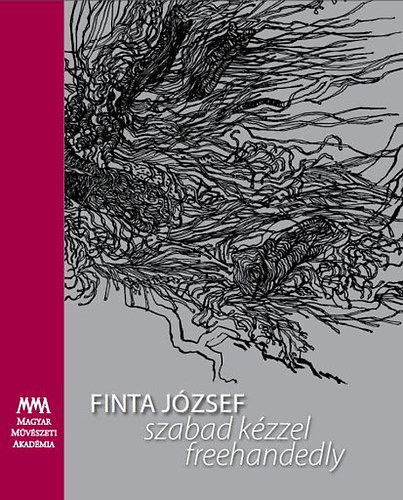 Finta Jzsef - Szabad kzzel  freehandedly
