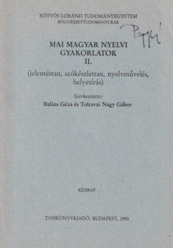 Tolcsvai Nagy G�bor; Dr. Bal�zs G�za - Mai magyar nyelvi gyakorlatok II.