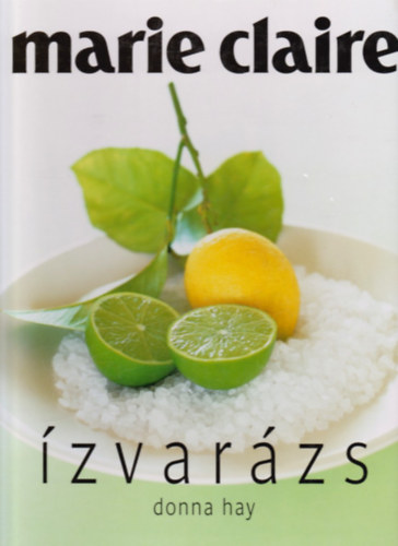 Donna Hay - zvarzs (Marie Claire)
