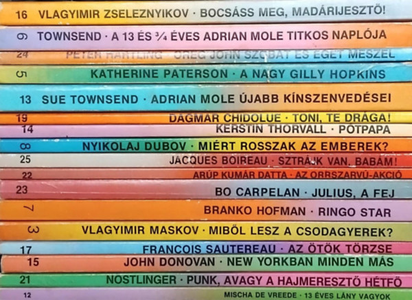 Mischa de Vreede, Ar�p Kum�r Datta, Barbro Lindgren-Enskog, Roald Dahl, Bo Carpelan, Kerstin Thorvall, Fazil Iszkander - 17 db piknik k�nyv: Bocs�ss meg, mad�rijeszt� - A 13 �s 3/4 �ves Adran Mole - �reg John szob�t �s eget meszel - A nagy Gilly Hopkins - Adrian Mole �jabb k�nszenved�sei - Toni, te dr�ga - P�tpapa - Mi�rt rosszak az emberek? - Sztr�jk v