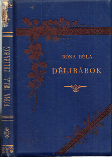Róna Béla - Délibábok
