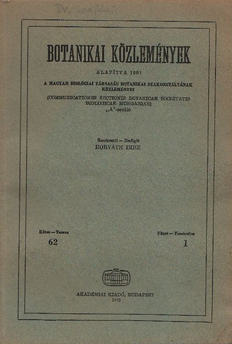 Horvth Imre (szerk.) - Botanikai Kzlemnyek (A Magyar Biolgiai Trsasg Botanikai Szakosztlynak Kzlemnyei) 62./1