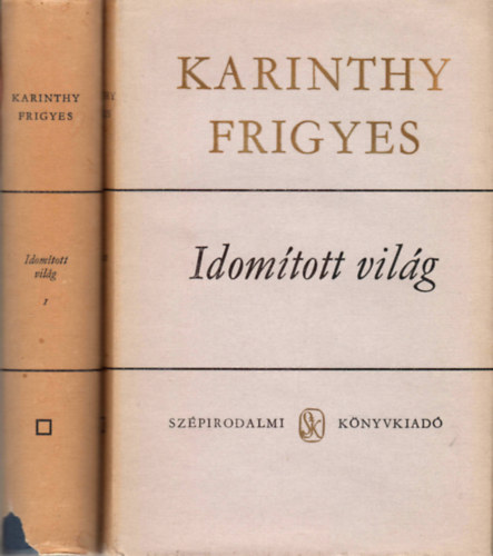Karinthy Frigyes - Idom�tott vil�g I-II.