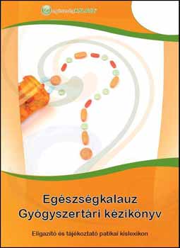 Egészségkalauz - Gyógyszertári kézikönyv