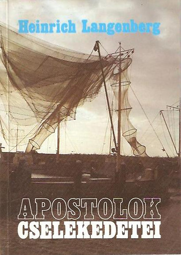 Heinrich Langenberg - Apostolok cselekedetei