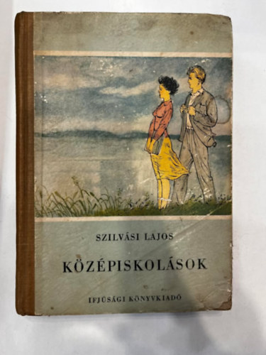 Szilvsi Lajos - Kzpiskolsok (I. kiads)