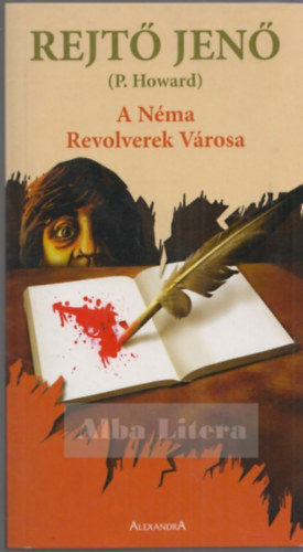 Rejt Jen (P. Howard) - A Nma Revolverek Vrosa