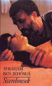 Ávráhám Ben Jehósuá - Szerelmesek (Jehósuá)