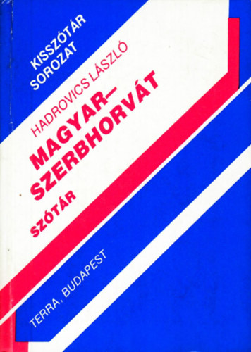 Hadrovics Lszl - Magyar-Szerbhorvt sztr